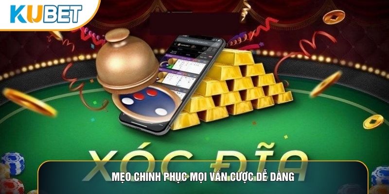 Mẹo chinh phục mọi ván cược dễ dàng